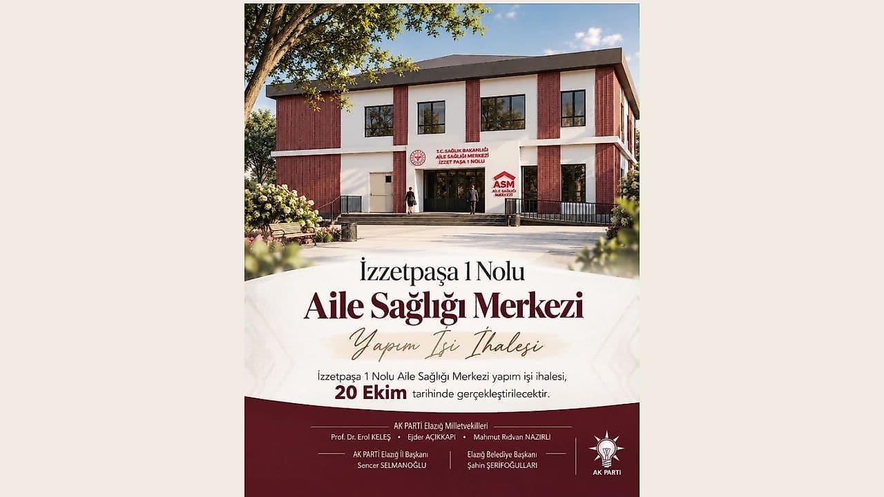 Elazığ İzzet Paşa Mahallesi’ne Yeni Aile Sağlığı Merkezi