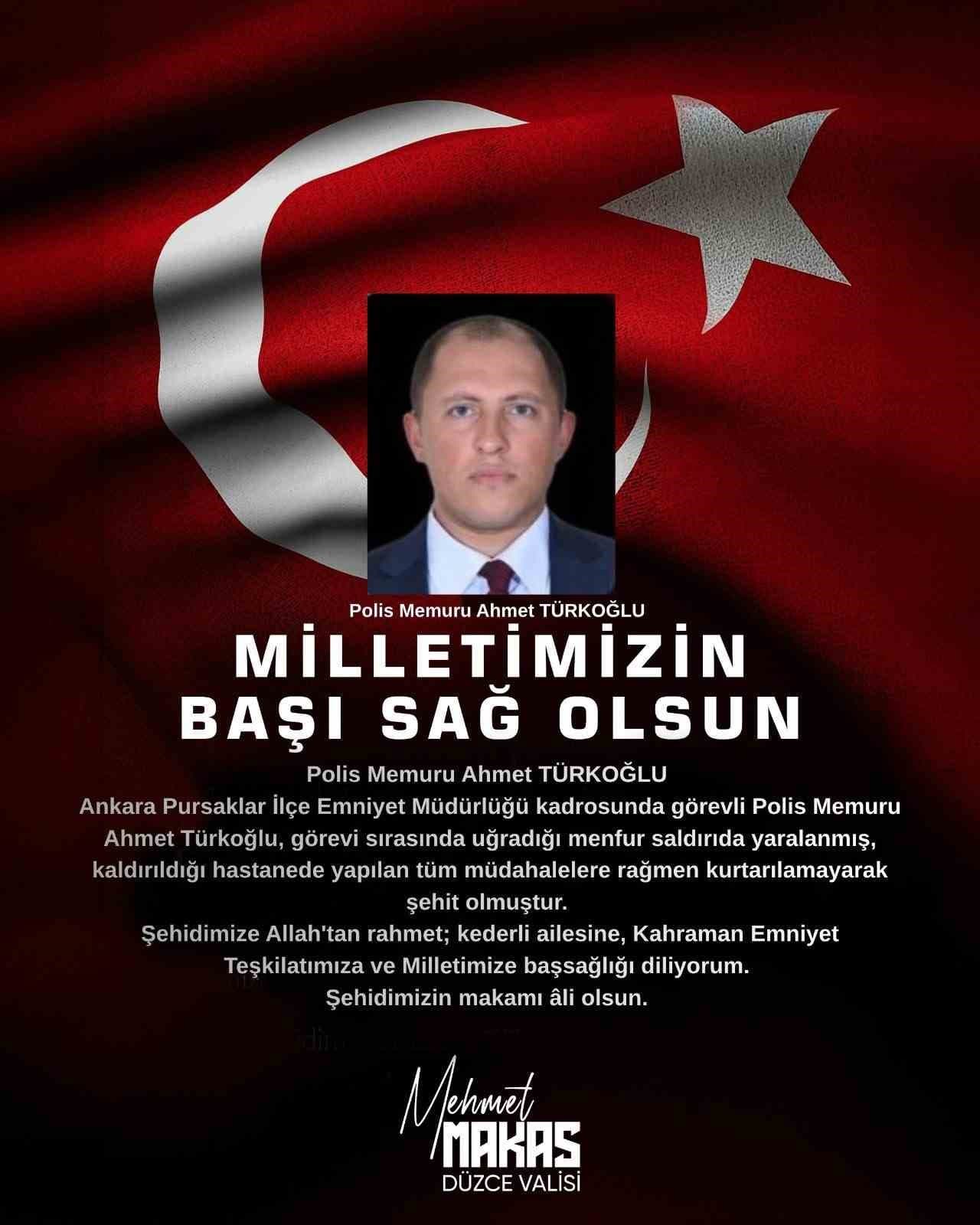 Vali Mehmet Makas'tan Şehit Polis Ahmet Türkoğlu İçin Taziye Mesajı