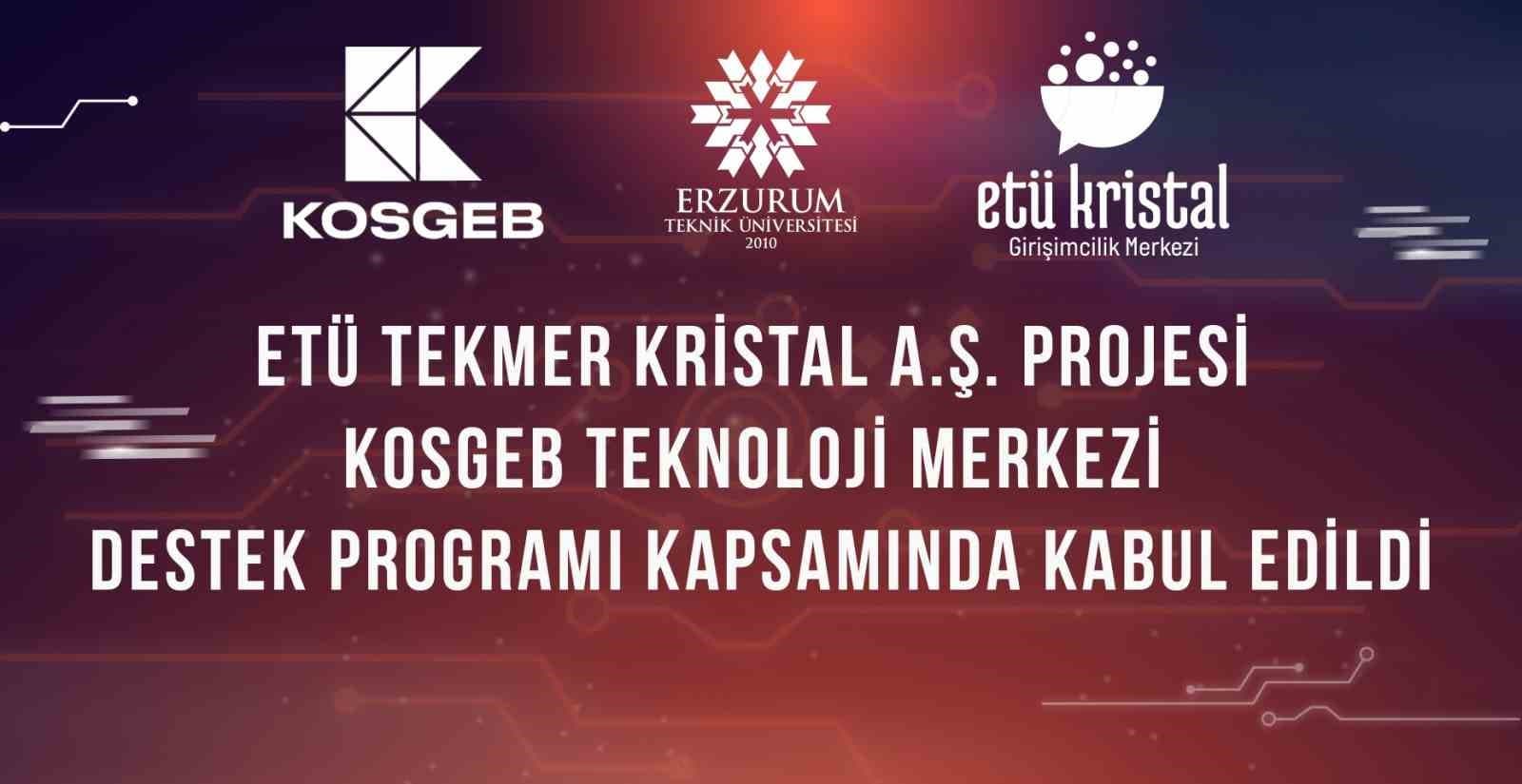 Erzurum Teknik Üniversitesi'nin Girişimcilik Hamlesi: ETÜ TEKMER Kristal'e KOSGEB Desteği
