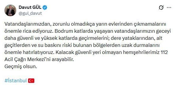 İstanbul Valisi Davut Gül'den Sağanak Yağış Nedeniyle Kritik Uyarı